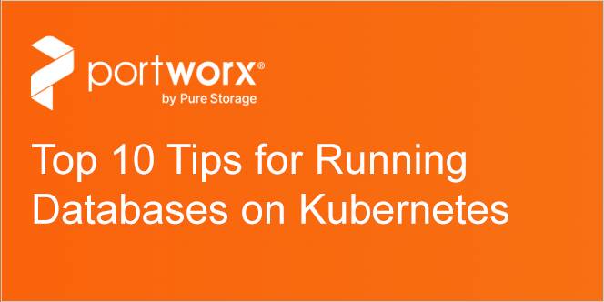 Top 10 Tips for Running Databases on Kubernetes